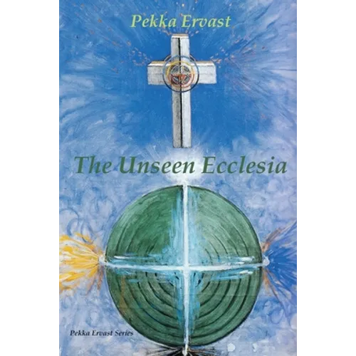 The Unseen Ecclesia