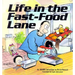 Life in the Fast-Food Lane