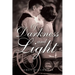 Of Darkness and Light