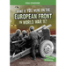 What If You Were on the European Front in World War II?: An Interactive History Adventure