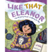 Like That Eleanor: The Amazing Power of Being an Ally