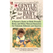 Gentle Healing for Baby and Child: A Parent's Guide to Child-Friendly Herbs and Other Natural Remedies for Common Ailments and Injuries