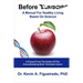 Before Cancer: A Manual For Healthy Living Based On Science