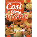 Così come viene - I BISCOTTI
