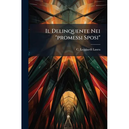 Il Delinquente Nei "promessi Sposi"