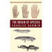 The Origin of Species: By Means of Natural Selection or the Preservation of Favoured Races in the Struggle for Life