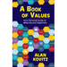 A Book of Values: Your Personal Guide to Meaning and Happiness: The