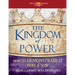 The Kingdom of Power: How to Demonstrate It Here and Now