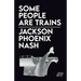 Some People Are Trains