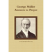 George Müller Answers to Prayer