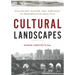 Cultural Landscapes: Balancing Nature and Heritage in Preservation Practice