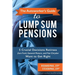 The Autoworker's Guide to Lump Sum Pensions: 5 Crucial Decisions Retirees from Ford, General Motors, and Fiat-Chrysler Want to Get Right