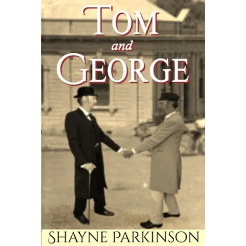 Tom and George