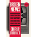 Broken News: Why the Media Rage Machine Divides America and How to Fight Back
