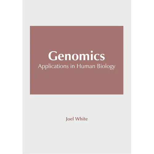 Genomics: Applications in Human Biology