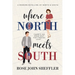 Where North Meets South: A Modern Retelling of North and South