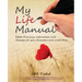 My Life Manual: Australian Edition: Estate Planning, Information and Messages for your Executors and Loved Ones