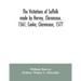 The visitations of Suffolk made by Hervey, Clarenceux, 1561, Cooke, Clarenceux, 1577, and Raven, Richmond herald, 1612, with notes and an appendix of