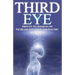Third Eye: Proven Techniques to Increase Intuition and Psychic Awareness
