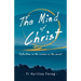 The Mind of Christ: Reflections on the sermon on the mount