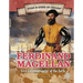 Ferdinand Magellan: First Circumnavigator of the Earth