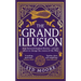 The Grand Illusion: Enter a World of Magic, Mystery, War and Illusion from the Bestselling Author Syd Moore