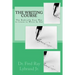 The Writing Course Book: The Radically Easy Way to Learn to Write by Ear