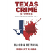 Texas Crime Stories: Vol 1 Riding Herd On The Lawless