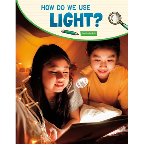 How Do We Use Light?
