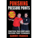Punishing Pressure Points: Practical Pain Compliance Pressure Point Techniques