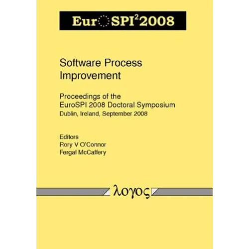 Software Process Improvement: Proceedings of the Eurospi 2008 Doctoral Symposium
