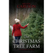 The Christmas Tree Farm: A Christmas Novella