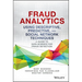 Fraud Analytics Using Descriptive, Predictive, and Social Network Techniques: A Guide to Data Science for Fraud Detection
