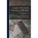 Early Western Travels, 1748-1846: John Long's Journal...V.3, Travels West of the Alleghanies, Made...By André Michaux...F.a. Michaux And...T.M. Harris