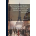 Dictionnaire Turc-français Avec La Prononciation Figurée; Volume 1