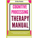 Cognitive Processing Therapy Manual: A Step-By-Step Guide To Healing Trauma And Restoring Emotional Balance