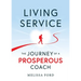 Living Service: The Journey of a Prosperous Coach