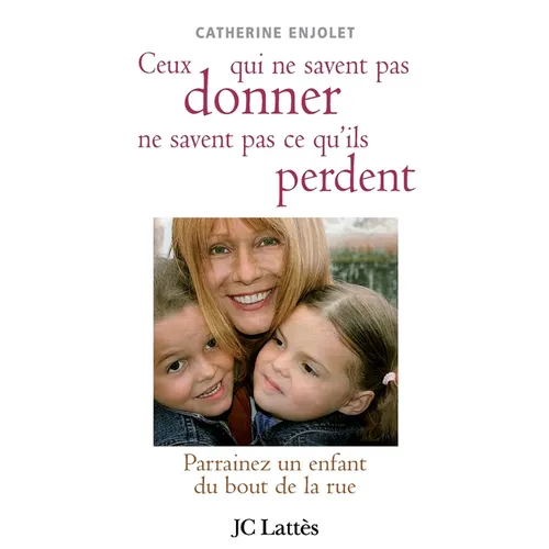Ceux qui ne savent pas donner ne savent pas ce qu'ils perdent