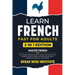 Learn French Fast for Adults: Master French with Short Stories, Practical Lessons, Grammar Tips, and Common Phrases to Build Vocabulary and Start Spea