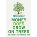 Money Does Grow on Trees