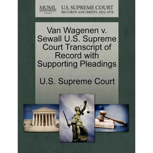 Van Wagenen V. Sewall U.S. Supreme Court Transcript of Record with Supporting Pleadings