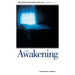 The Awakening: One Man's Battle with Darkness
