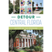 Detour Central Florida: History by the Roadside