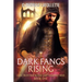 Dark Fangs Rising