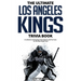 The Ultimate Los Angeles Kings Trivia Book: A Collection of Amazing Trivia Quizzes and Fun Facts for Die-Hard Kings Fans!