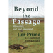 Beyond the Passage: Memories, real and imagined
