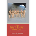 The First Three Months: And Life After Deployment