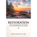 Restoration: The Heartbeat of God