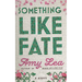 Something Like Fate