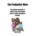 The Productive Mom